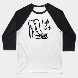 high heels Baseball T-Shirt